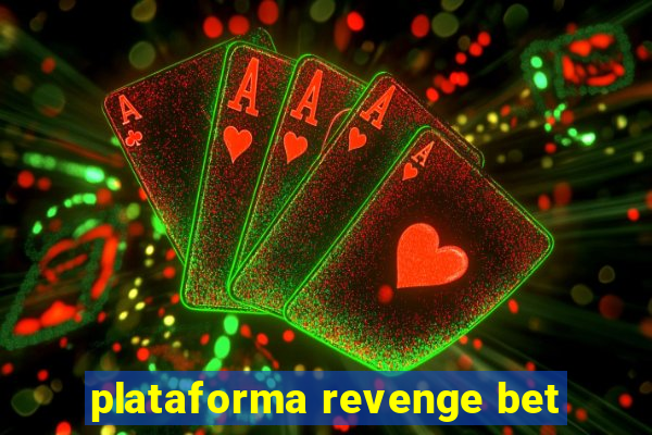 plataforma revenge bet